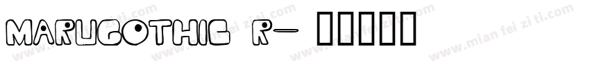 MARUGOTHIC R字体转换
